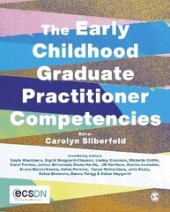 Early Childhood Graduate Practitioner Competencies: A Guide for Professional Practice hind ja info | Ühiskonnateemalised raamatud | kaup24.ee
