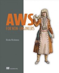AWS for Non-Engineers цена и информация | Книги по экономике | kaup24.ee