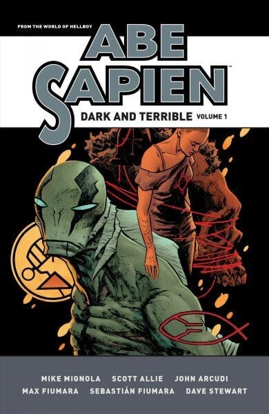 Abe Sapien: Dark And Terrible Volume 1 цена и информация | Fantaasia, müstika | kaup24.ee