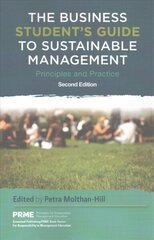 Business Student's Guide to Sustainable Management: Principles and Practice 2nd edition цена и информация | Книги по экономике | kaup24.ee