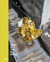 Peter Nitsch: Tango In The Big Mango hind ja info | Fotograafia raamatud | kaup24.ee
