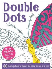 Double Dots: 60 amazing hidden pictures to discover and colour one dot at a time hind ja info | Värviraamatud | kaup24.ee