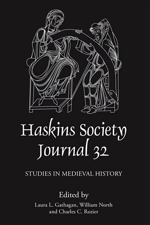 Haskins Society Journal 32: 2020. Studies in Medieval History цена и информация | Ajalooraamatud | kaup24.ee