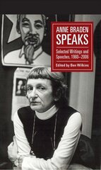 Anne Braden Speaks: Selected Writings and Speeches, 1947-1999 hind ja info | Elulooraamatud, biograafiad, memuaarid | kaup24.ee