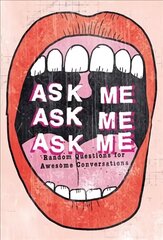 Ask Me, Ask Me, Ask Me: Random Questions for Awesome Conversations цена и информация | Книги для подростков и молодежи | kaup24.ee