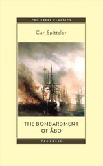 Bombardment of Abo: A Novella Based on a Historical Event in Modern Times hind ja info | Fantaasia, müstika | kaup24.ee