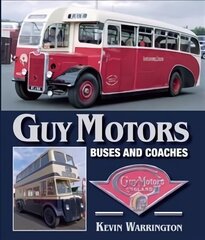 Guy Motors: Buses and Coaches hind ja info | Entsüklopeediad, teatmeteosed | kaup24.ee