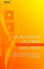 Priesthood of Christ: Its Necessity and Nature Revised ed. hind ja info | Usukirjandus, religioossed raamatud | kaup24.ee