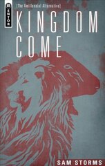 Kingdom Come: The Amillennial Alternative Revised ed. hind ja info | Usukirjandus, religioossed raamatud | kaup24.ee