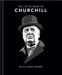 Little Book of Churchill: In His Own Words hind ja info | Entsüklopeediad, teatmeteosed | kaup24.ee