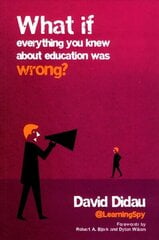 What if everything you knew about education was wrong? hind ja info | Ühiskonnateemalised raamatud | kaup24.ee