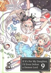 If It's for My Daughter, I'd Even Defeat a Demon Lord: Volume 9: Volume 9 цена и информация | Фантастика, фэнтези | kaup24.ee