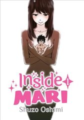 Inside Mari, Volume 1 цена и информация | Фантастика, фэнтези | kaup24.ee