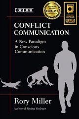 Conflict Communication: A New Paradigm in Conscious Communication hind ja info | Entsüklopeediad, teatmeteosed | kaup24.ee