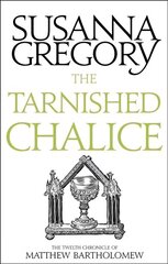 Tarnished Chalice: The Twelfth Chronicle of Matthew Bartholomew hind ja info | Fantaasia, müstika | kaup24.ee