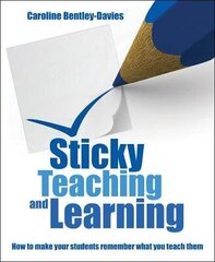 Sticky Teaching and Learning: How to make your students remember what you teach them hind ja info | Ühiskonnateemalised raamatud | kaup24.ee