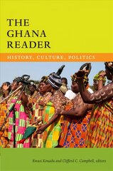 Ghana Reader: History, Culture, Politics цена и информация | Исторические книги | kaup24.ee