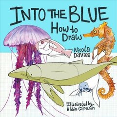 How to Draw: Into the Blue hind ja info | Väikelaste raamatud | kaup24.ee