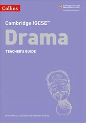 Cambridge IGCSE (TM) Drama Teacher's Guide: Second Edition 2nd Revised edition hind ja info | Võõrkeele õppematerjalid | kaup24.ee