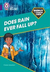 Shinoy and the Chaos Crew: Does rain ever fall up?: Band 08/Purple цена и информация | Книги для подростков и молодежи | kaup24.ee