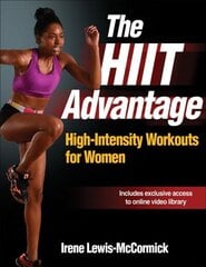 HIIT Advantage: High-Intensity Workouts for Women hind ja info | Tervislik eluviis ja toitumine | kaup24.ee