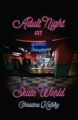 Adult Night at Skate World цена и информация | Поэзия | kaup24.ee