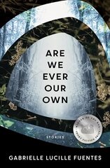 Are We Ever Our Own цена и информация | Фантастика, фэнтези | kaup24.ee