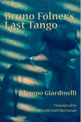 Bruno Folner's Last Tango hind ja info | Fantaasia, müstika | kaup24.ee