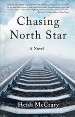 Chasing North Star: A Novel цена и информация | Фантастика, фэнтези | kaup24.ee