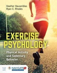 Exercise Psychology: Physical Activity And Sedentary Behavior hind ja info | Eneseabiraamatud | kaup24.ee