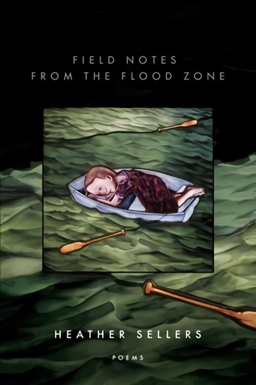 Field Notes from the Flood Zone hind ja info | Luule | kaup24.ee