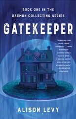 Gatekeeper: Book One in the Daemon Collecting Series hind ja info | Fantaasia, müstika | kaup24.ee