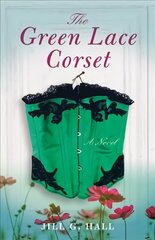Green Lace Corset: A Novel цена и информация | Фантастика, фэнтези | kaup24.ee