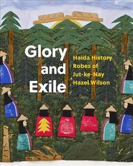 Hazel Wilson: Glory and Exile цена и информация | Книги об искусстве | kaup24.ee