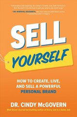 Sell Yourself: How to Create, Live, and Sell a Powerful Personal Brand цена и информация | Книги по экономике | kaup24.ee
