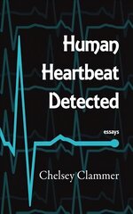 Human Heartbeat Detected цена и информация | Поэзия | kaup24.ee