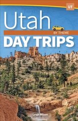 Utah Day Trips by Theme цена и информация | Путеводители, путешествия | kaup24.ee