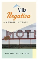 Villa Negativa: A Memoir in Verse hind ja info | Luule | kaup24.ee