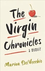 Virgin Chronicles: A Memoir цена и информация | Биографии, автобиогафии, мемуары | kaup24.ee