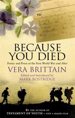 Because You Died: Poetry and Prose of the First World War and After цена и информация | Поэзия | kaup24.ee