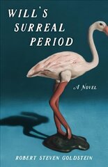 Will's Surreal Period: A Novel hind ja info | Fantaasia, müstika | kaup24.ee