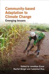 Community-based Adaptation to Climate Change: Emerging lessons Black and White Photos ed. hind ja info | Ühiskonnateemalised raamatud | kaup24.ee