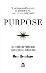 Purpose: The extraordinary benefits of focusing on what matters most hind ja info | Majandusalased raamatud | kaup24.ee