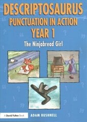 Descriptosaurus Punctuation in Action Year 1: The Ninjabread Girl цена и информация | Книги по социальным наукам | kaup24.ee