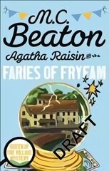 Agatha Raisin and the Fairies of Fryfam цена и информация | Фантастика, фэнтези | kaup24.ee
