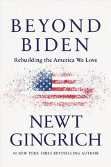 Beyond Biden: Rebuilding the America We Love hind ja info | Ühiskonnateemalised raamatud | kaup24.ee