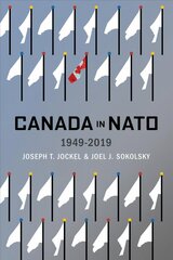Canada in NATO, 1949-2019 hind ja info | Ühiskonnateemalised raamatud | kaup24.ee