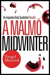 Malmo Midwinter: An Inspector Anita Sundstrom Mystery hind ja info | Fantaasia, müstika | kaup24.ee