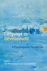 Language in Development: A Crosslinguistic Perspective hind ja info | Laste õpikud | kaup24.ee