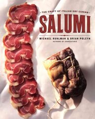 Salumi: The Craft of Italian Dry Curing hind ja info | Retseptiraamatud  | kaup24.ee